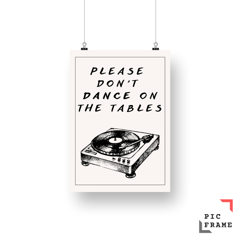 Please don't dance on the tables