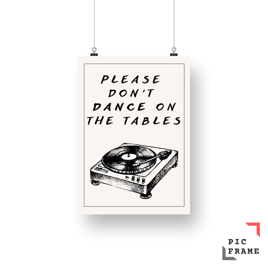 Please don't dance on the tables